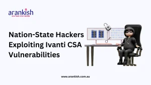 Nation-State Hackers Exploiting Ivanti CSA Vulnerabilities