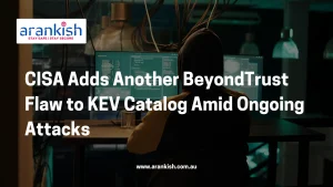 CISA Adds Another BeyondTrust Flaw to KEV Catalog Amid Ongoing Attacks