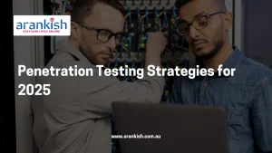 Penetration Testing Strategies for 2025