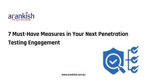 7 Must-Have Measures in Your Next Penetration Testing Engagement
