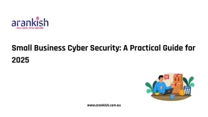 Small Business Cyber Security- A Practical Guide for 2025