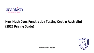 How Much Does Penetration Testing Cost in Australia_ (2026 Pricing Guide)